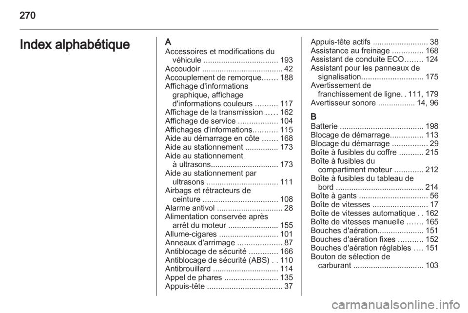 OPEL ASTRA J HB5 & ST 2012.5 Manuel dutilisation (in French) OPEL ASTRA J HB5 & ST 2012.5 Manuel dutilisation (in French)