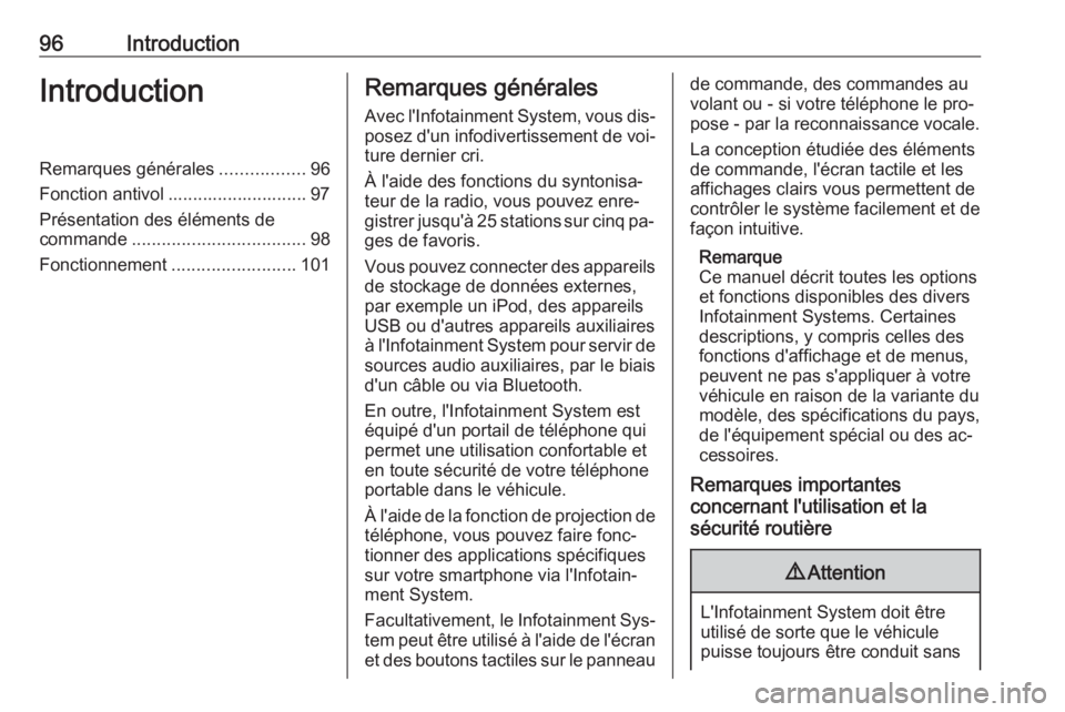 OPEL ASTRA K 2016.5  Manuel multimédia (in French) 96IntroductionIntroductionRemarques générales.................96
Fonction antivol ............................ 97
Présentation des éléments de
commande ................................... 98
Fonc OPEL ASTRA K 2016.5  Manuel multimédia (in French) 96IntroductionIntroductionRemarques générales.................96
Fonction antivol ............................ 97
Présentation des éléments de
commande ................................... 98
Fonc