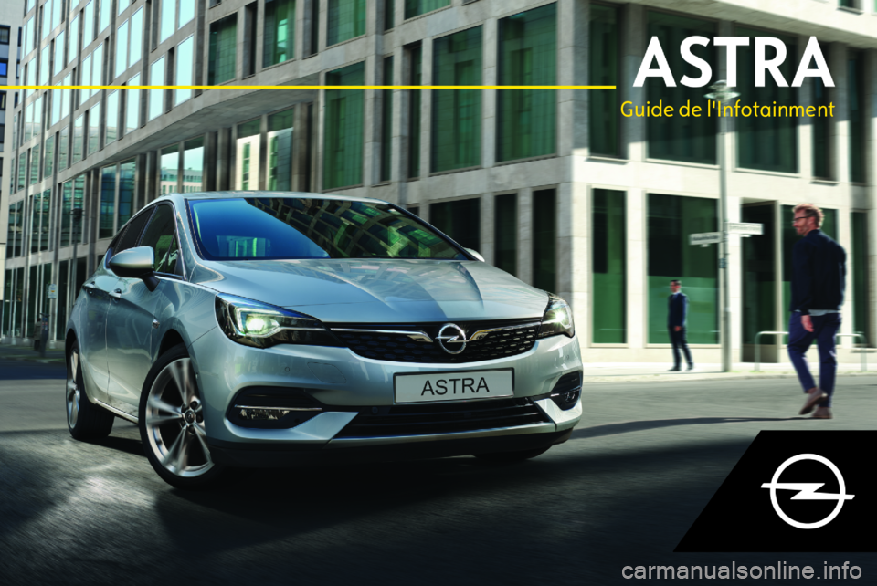 OPEL ASTRA K 2020  Manuel multimédia (in French) Guide de l'Infotainment 