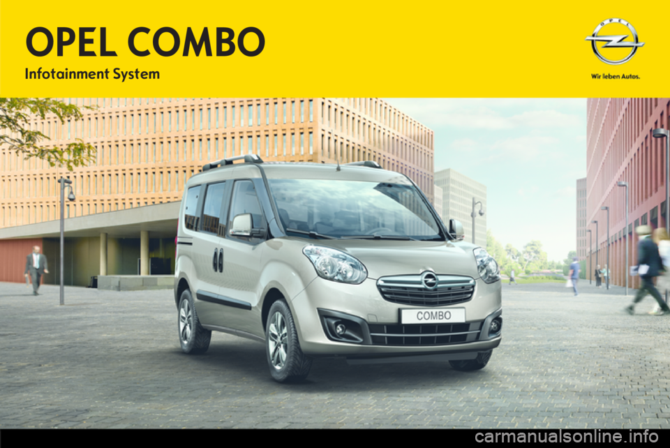 OPEL COMBO 2014  Manuel multimédia (in French) OPEL COMBOInfotainment System 