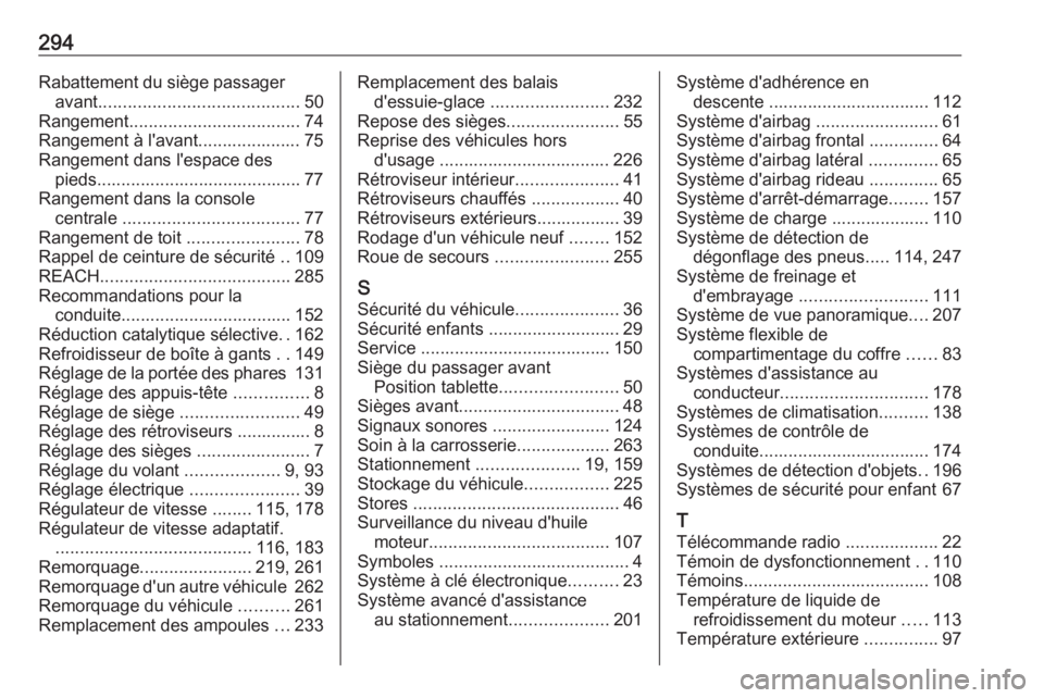 OPEL COMBO E 2019  Manuel dutilisation (in French) 294Rabattement du siège passageravant ......................................... 50
Rangement ................................... 74
Rangement à l'avant..................... 75
Rangement dans l&#