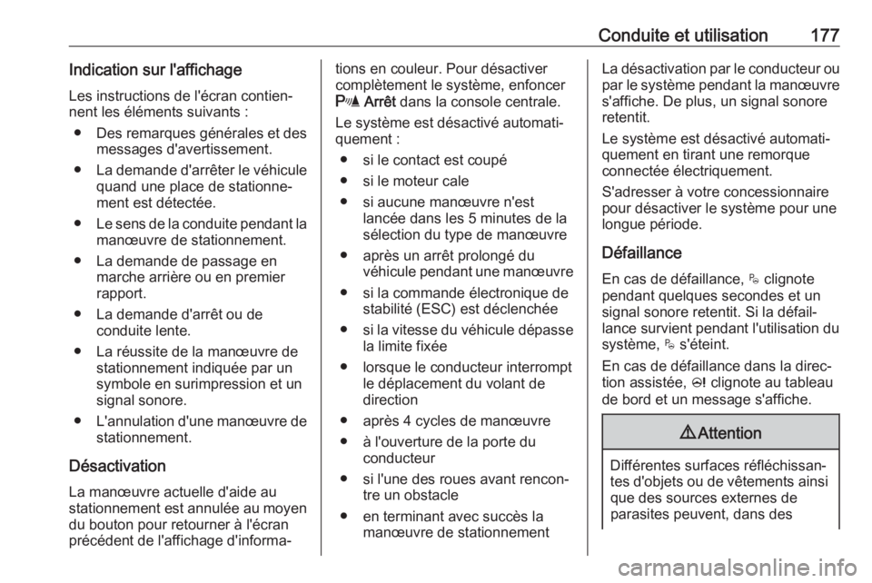 OPEL CROSSLAND X 2019 Manuel dutilisation (in French) Conduite et utilisation177Indication sur l'affichageLes instructions de l'écran contien‐
nent les éléments suivants :
● Des remarques générales et des
messages d'avertissement.
OPEL CROSSLAND X 2019 Manuel dutilisation (in French) Conduite et utilisation177Indication sur l'affichageLes instructions de l'écran contien‐
nent les éléments suivants :
● Des remarques générales et des
messages d'avertissement.