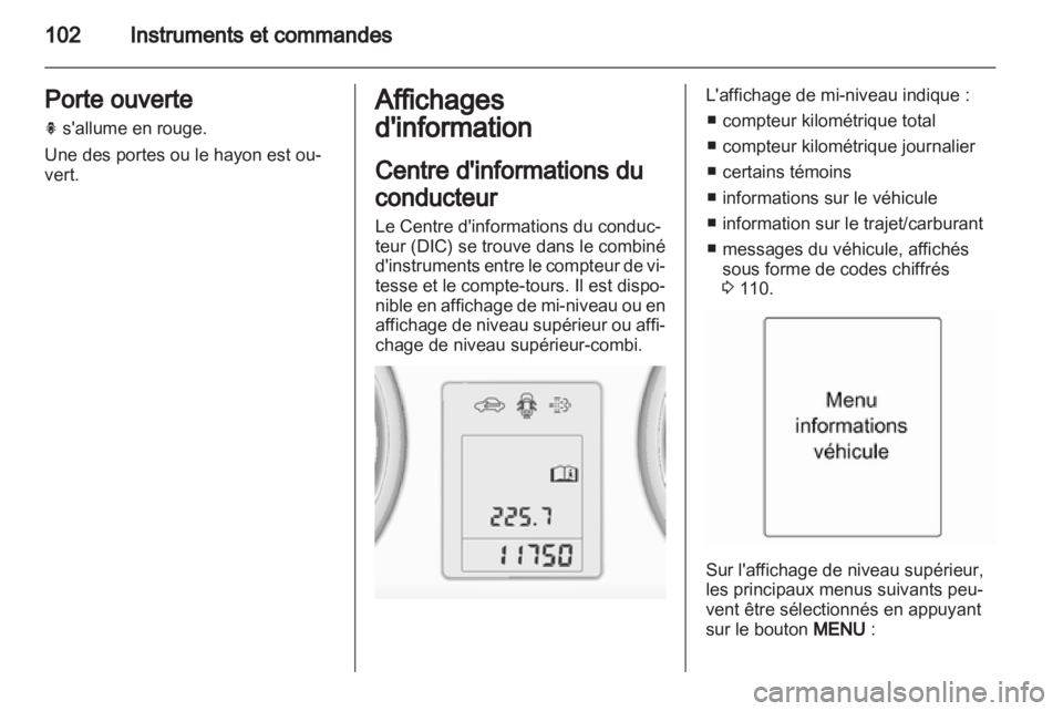 OPEL INSIGNIA 2013.5 Manuel dutilisation (in French) OPEL INSIGNIA 2013.5 Manuel dutilisation (in French)