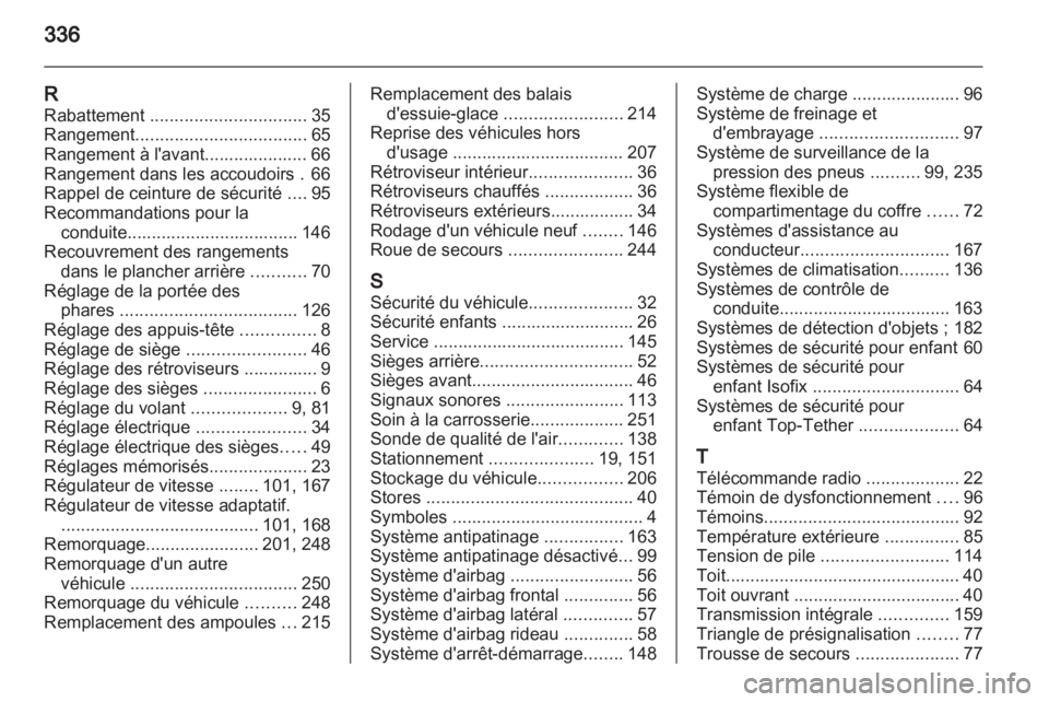 OPEL INSIGNIA 2013.5 Manuel dutilisation (in French) OPEL INSIGNIA 2013.5 Manuel dutilisation (in French)