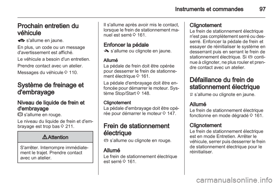OPEL INSIGNIA 2013.5 Manuel dutilisation (in French) OPEL INSIGNIA 2013.5 Manuel dutilisation (in French)