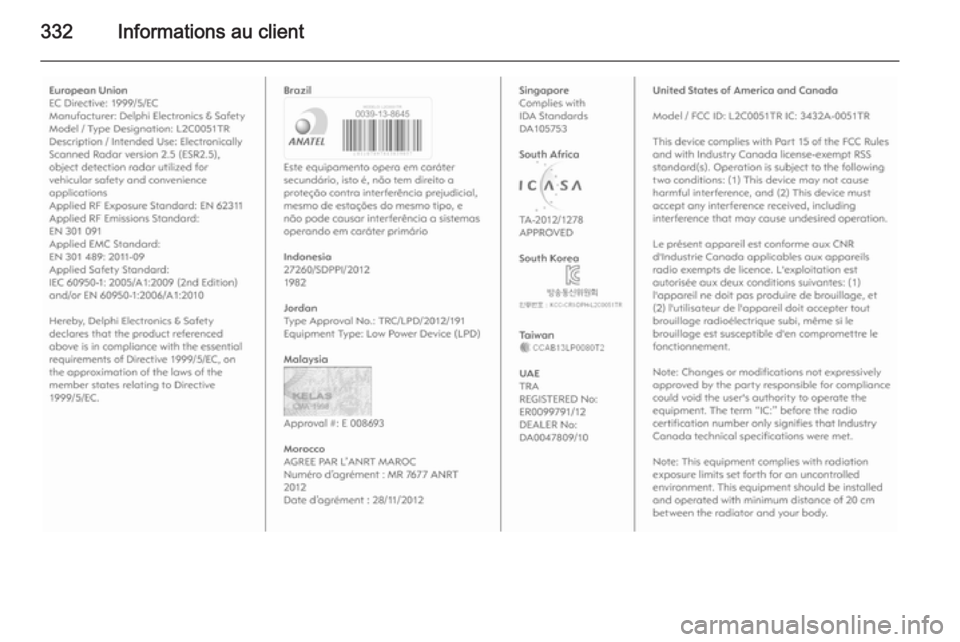 OPEL INSIGNIA 2015  Manuel dutilisation (in French) 332Informations au client 