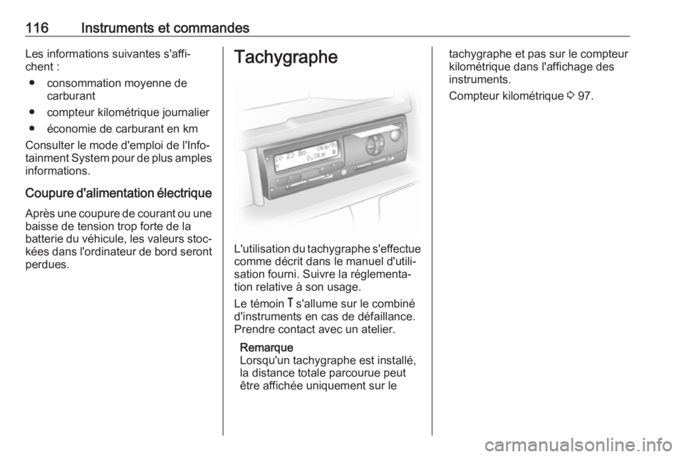 OPEL MOVANO_B 2019 Manuel dutilisation (in French) 116Instruments et commandesLes informations suivantes s'affi‐chent :
● consommation moyenne de carburant
● compteur kilométrique journalier
● économie de carburant en km
Consulter le mod OPEL MOVANO_B 2019 Manuel dutilisation (in French) 116Instruments et commandesLes informations suivantes s'affi‐chent :
● consommation moyenne de carburant
● compteur kilométrique journalier
● économie de carburant en km
Consulter le mod