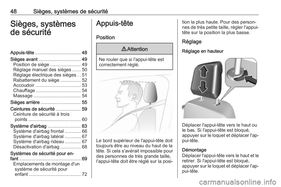 OPEL VIVARO C 2020  Manuel dutilisation (in French) 48Sièges, systèmes de sécuritéSièges, systèmes
de sécuritéAppuis-tête ................................... 48
Sièges avant ................................ 49
Position de siège .............