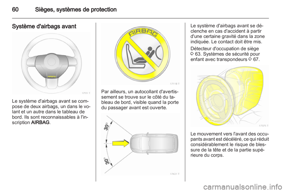 OPEL ZAFIRA 2010.5 Manuel dutilisation (in French) OPEL ZAFIRA 2010.5 Manuel dutilisation (in French)
