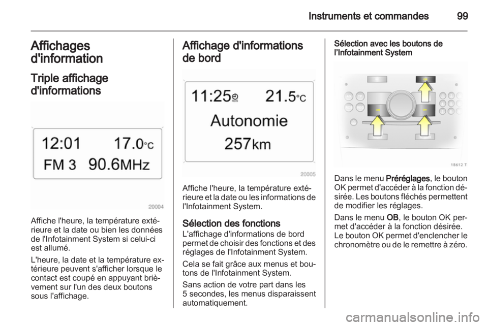 OPEL ZAFIRA 2011.5 Manuel dutilisation (in French) OPEL ZAFIRA 2011.5 Manuel dutilisation (in French)