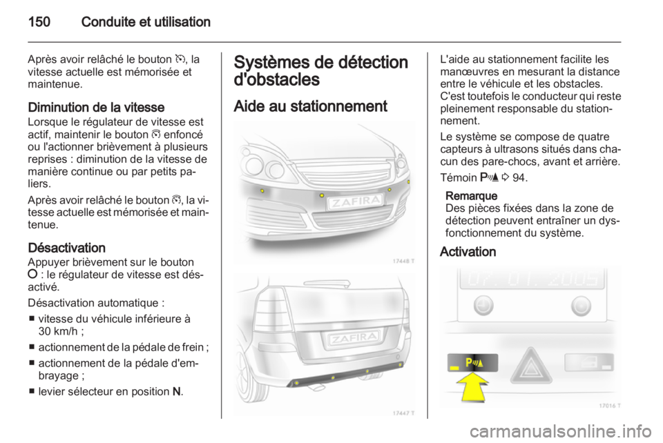 OPEL ZAFIRA 2013 Manuel dutilisation (in French) OPEL ZAFIRA 2013 Manuel dutilisation (in French)