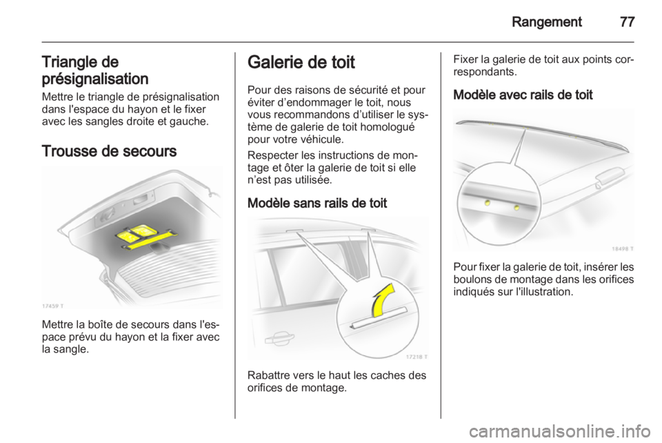 OPEL ZAFIRA 2013 Manuel dutilisation (in French) OPEL ZAFIRA 2013 Manuel dutilisation (in French)