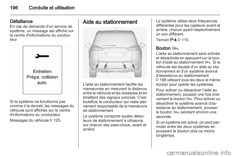 OPEL ZAFIRA TOURER 2012.5 Manuel dutilisation (in French) OPEL ZAFIRA TOURER 2012.5 Manuel dutilisation (in French)