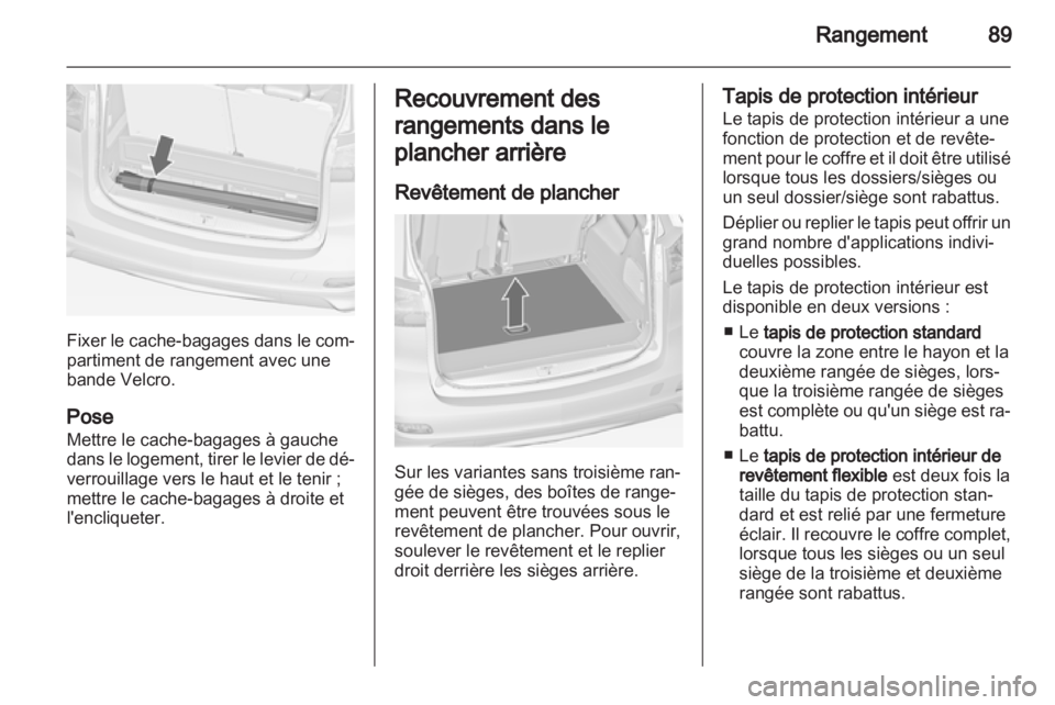 OPEL ZAFIRA TOURER 2013.5 Manuel dutilisation (in French) OPEL ZAFIRA TOURER 2013.5 Manuel dutilisation (in French)