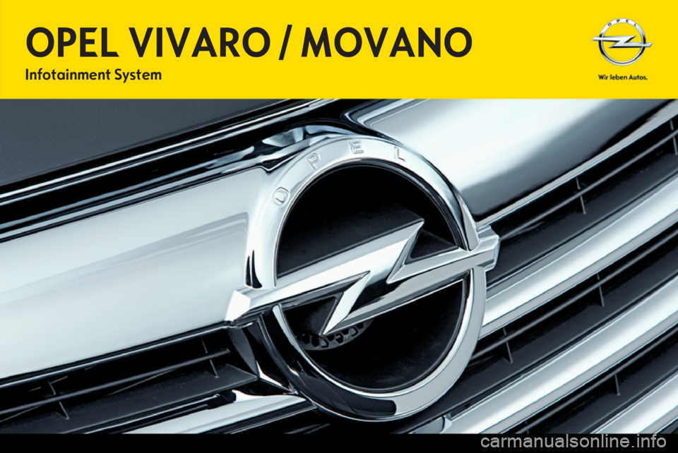 OPEL VIVARO 2012.5 Εγχειρίδιο συστήματος Infotainment (in Greek) OPEL VIVARO 2012.5 Εγχειρίδιο συστήματος Infotainment (in Greek)