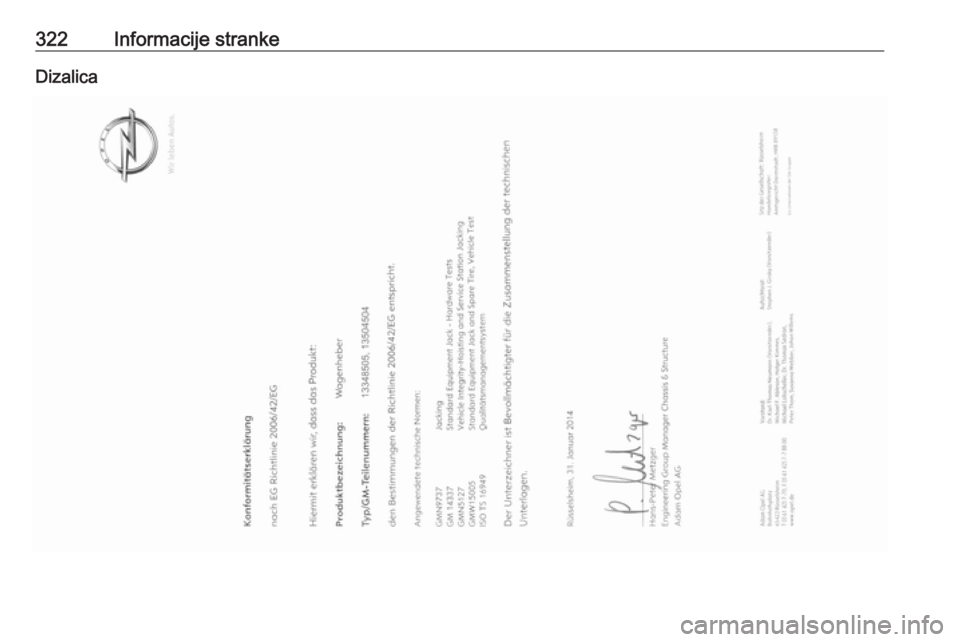 OPEL INSIGNIA 2017 Priručnik za vlasnika (in Croatian) 322Informacije strankeDizalica OPEL INSIGNIA 2017 Priručnik za vlasnika (in Croatian) 322Informacije strankeDizalica