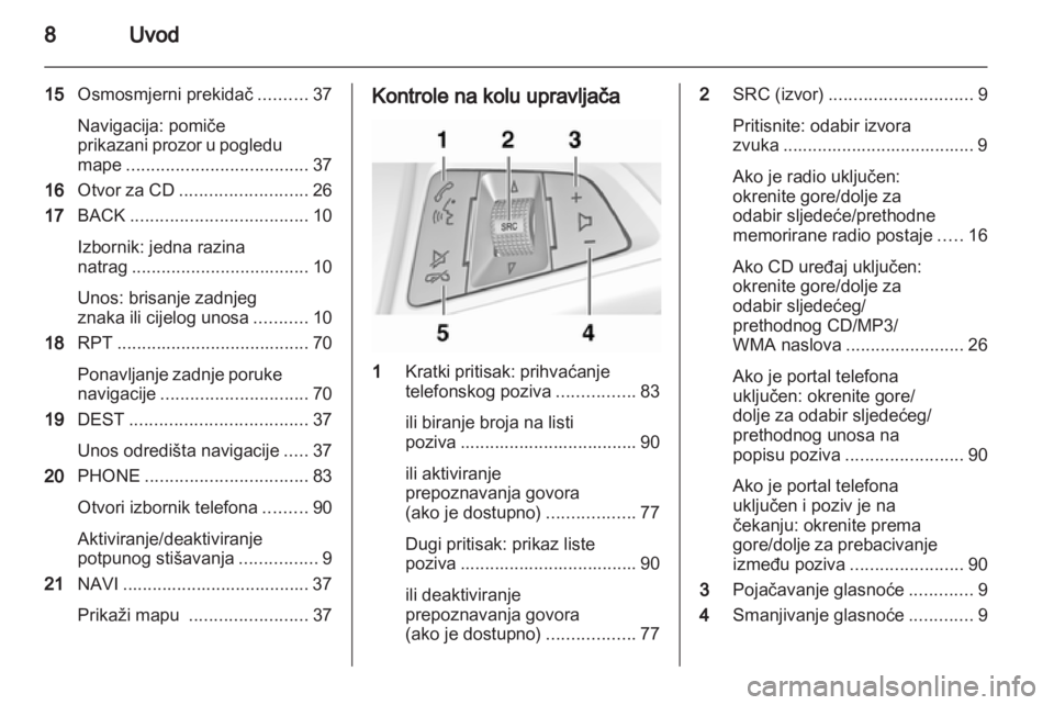 OPEL MOKKA 2013 Priručnik za Infotainment (in Croatian) OPEL MOKKA 2013 Priručnik za Infotainment (in Croatian)