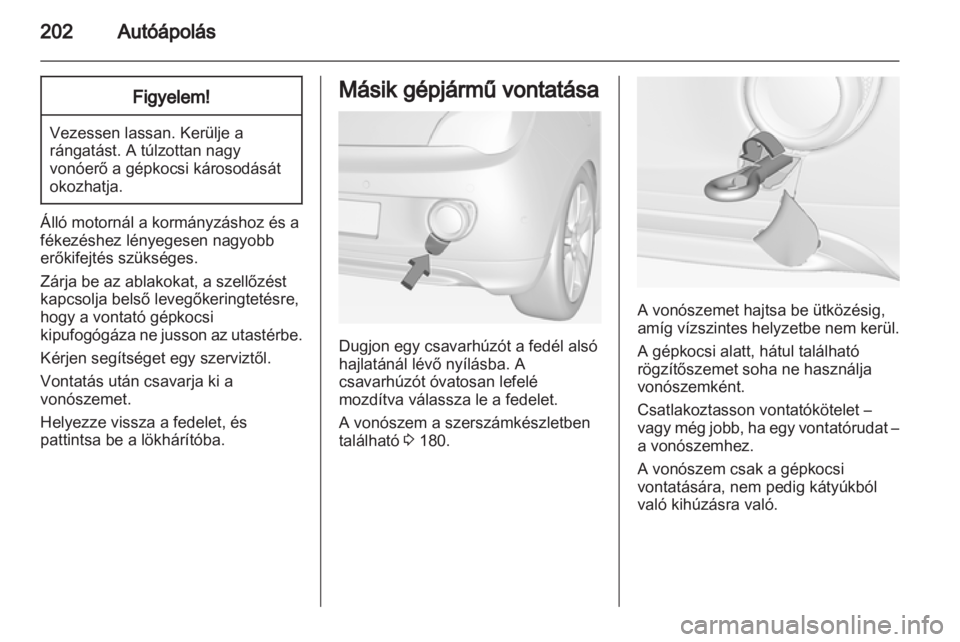 OPEL ADAM 2013.5 Kezelési útmutató (in Hungarian) OPEL ADAM 2013.5 Kezelési útmutató (in Hungarian)