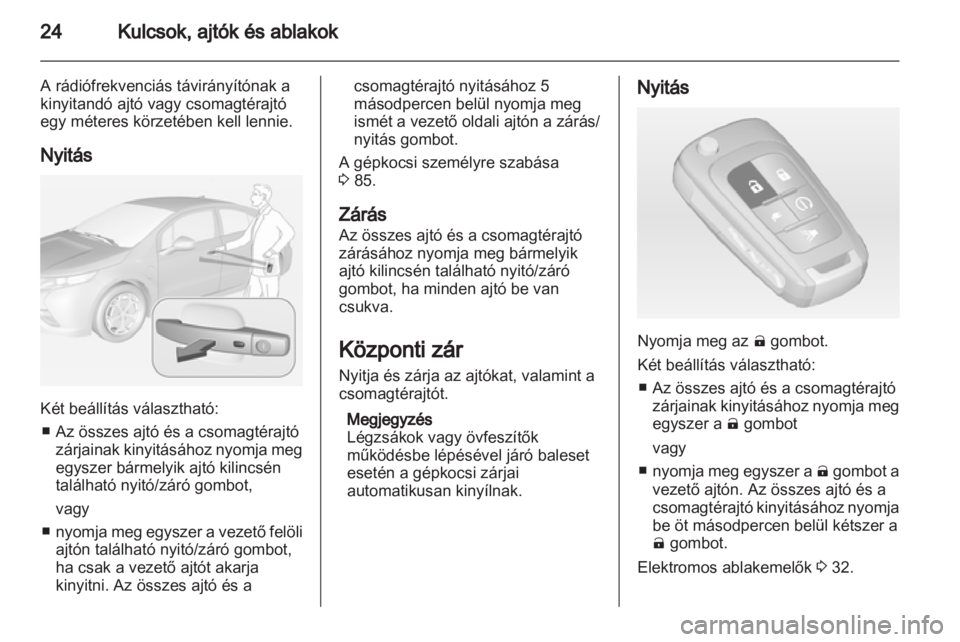 OPEL AMPERA 2012.5 Kezelési útmutató (in Hungarian) OPEL AMPERA 2012.5 Kezelési útmutató (in Hungarian)