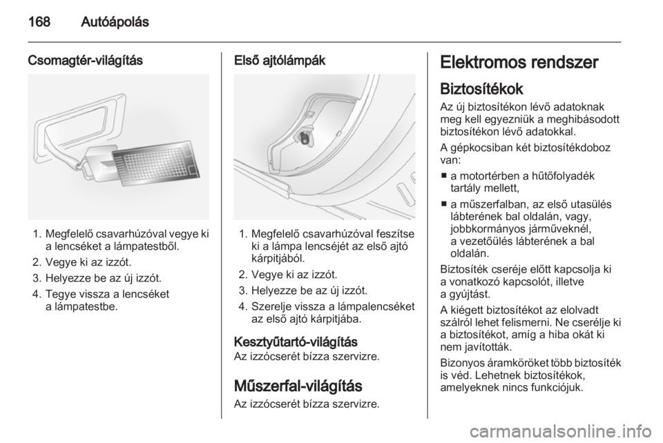 OPEL ANTARA 2011  Kezelési útmutató (in Hungarian)  OPEL ANTARA 2011  Kezelési útmutató (in Hungarian)