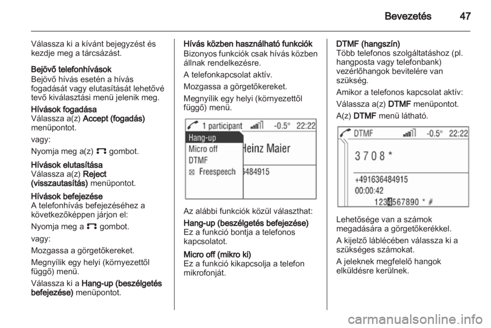 OPEL ASTRA H 2013  Infotainment kézikönyv (in Hungarian) 