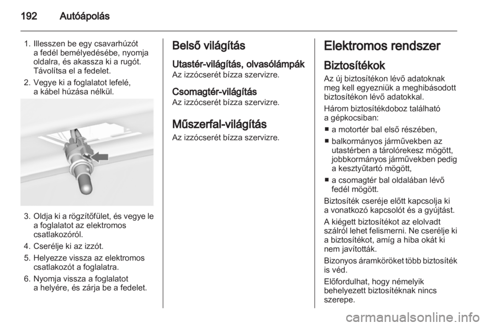OPEL ASTRA J 2011.5 Kezelési útmutató (in Hungarian) OPEL ASTRA J 2011.5 Kezelési útmutató (in Hungarian)