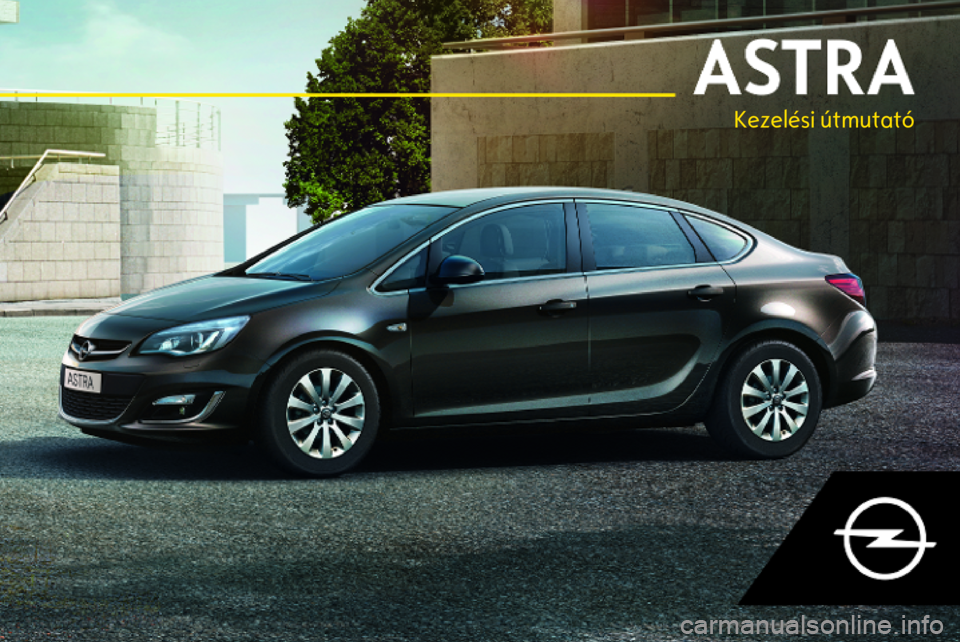 OPEL ASTRA J 2019  Kezelési útmutató (in Hungarian) Kezelési útmutató 