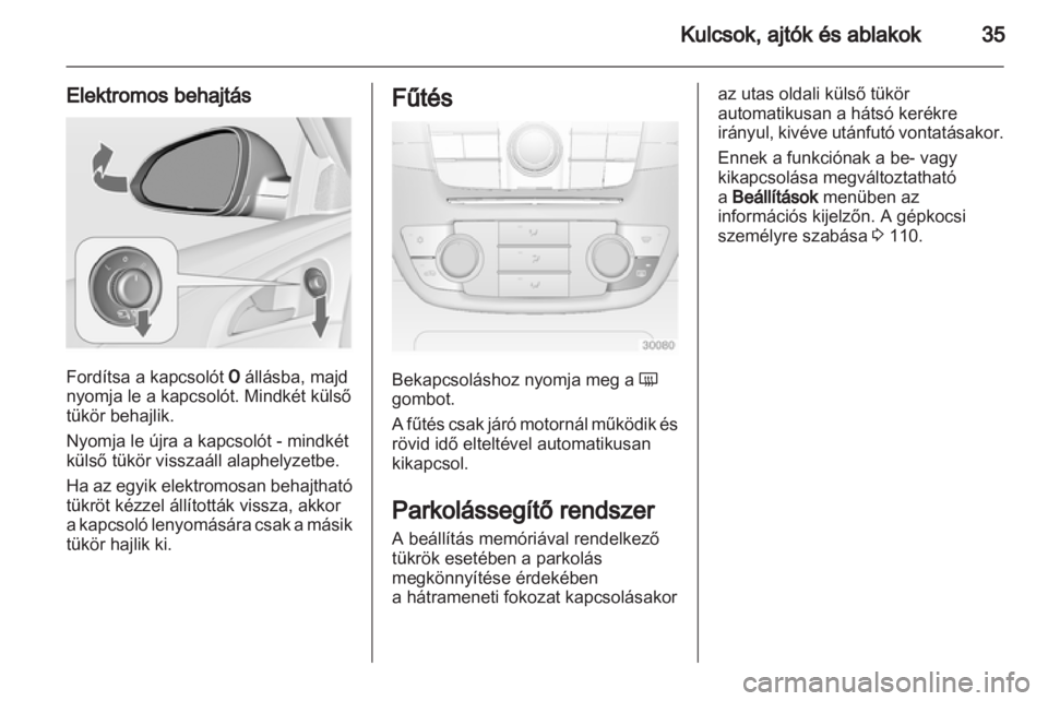 OPEL INSIGNIA 2011.5 Kezelési útmutató (in Hungarian) OPEL INSIGNIA 2011.5 Kezelési útmutató (in Hungarian)