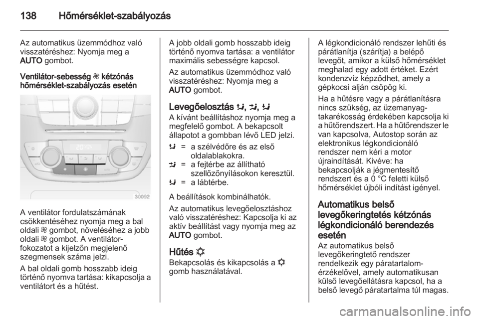 OPEL INSIGNIA 2013.5 Kezelési útmutató (in Hungarian) OPEL INSIGNIA 2013.5 Kezelési útmutató (in Hungarian)