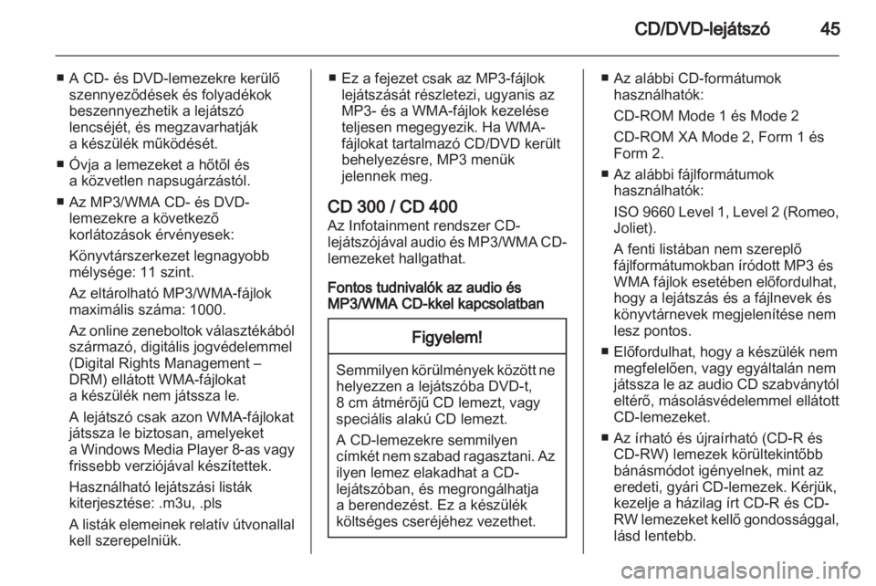 OPEL MERIVA 2011.5 Infotainment kézikönyv (in Hungarian) OPEL MERIVA 2011.5 Infotainment kézikönyv (in Hungarian)
