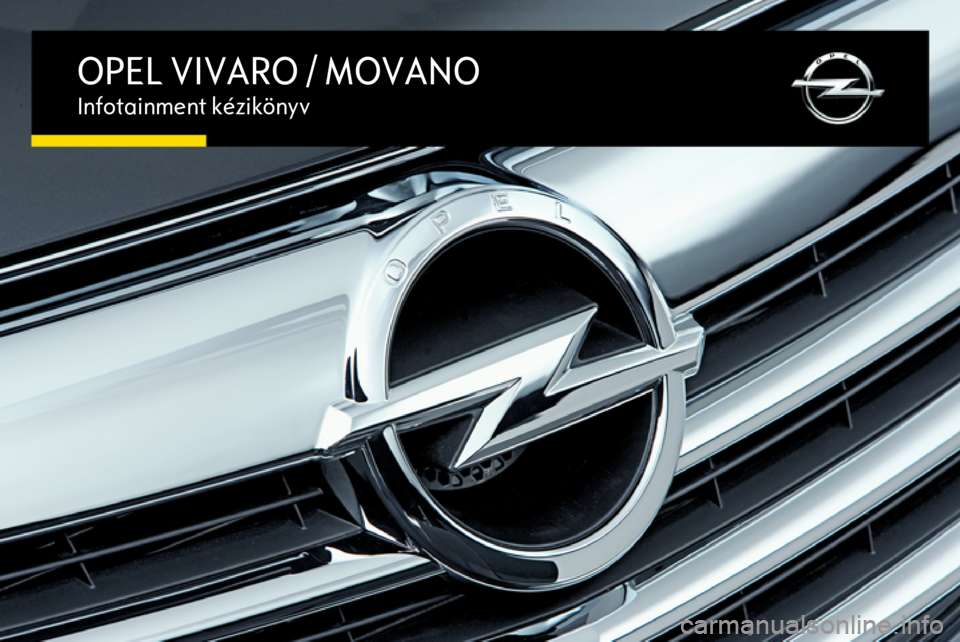 OPEL MOVANO_B 2016  Infotainment kézikönyv (in Hungarian) 