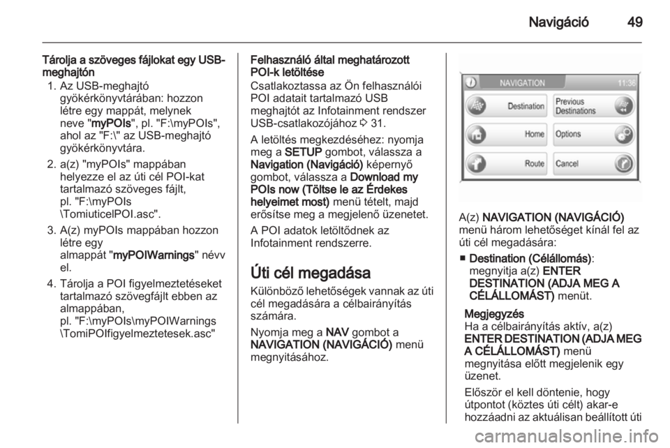 OPEL ZAFIRA B 2014  Infotainment kézikönyv (in Hungarian) 