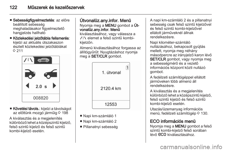 OPEL ZAFIRA TOURER 2013.5  Kezelési útmutató (in Hungarian) 