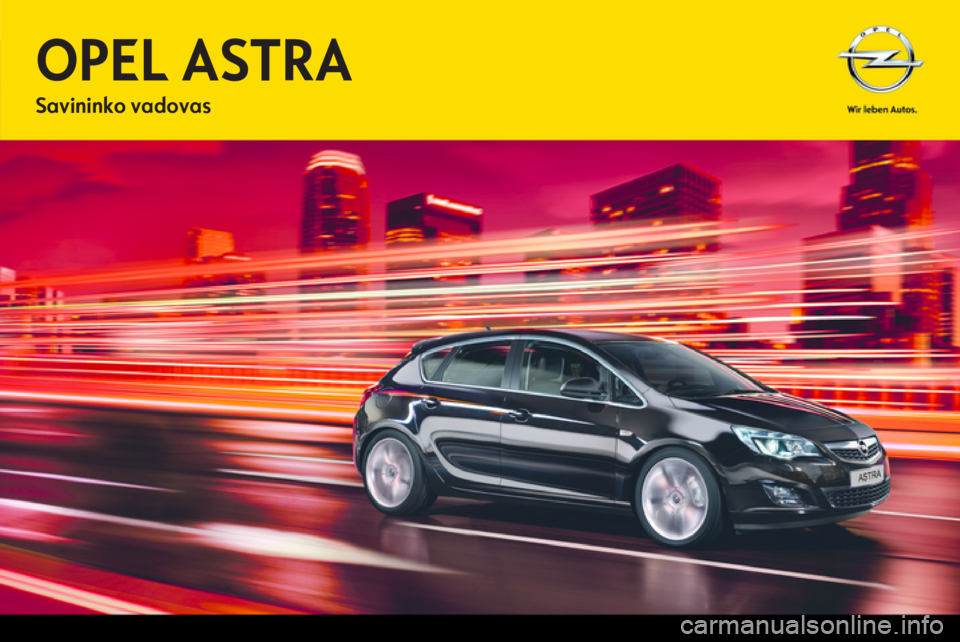 OPEL ASTRA J 2013  Savininko vadovas (in Lithuanian) 