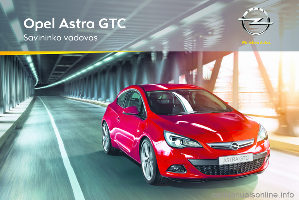 OPEL ASTRA J GTC 2012  Savininko vadovas (in Lithuanian) 