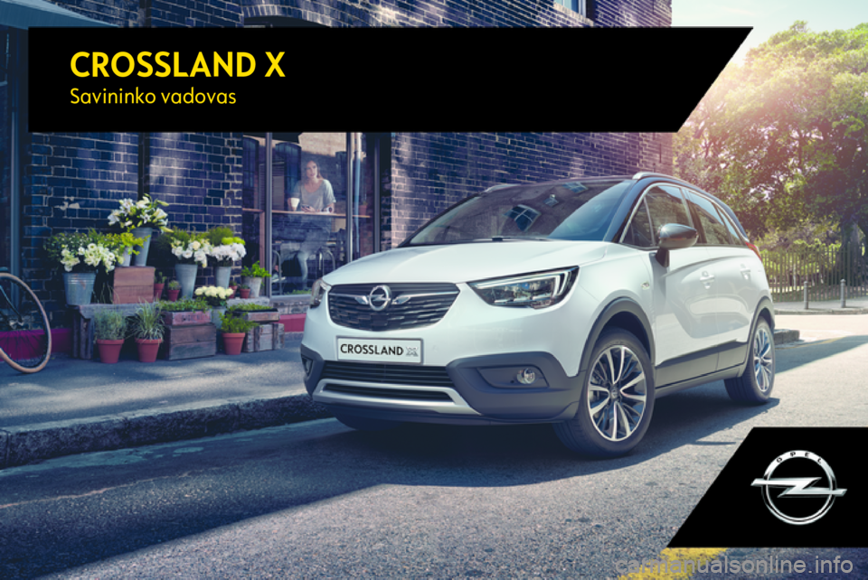 OPEL CROSSLAND X 2017.75  Savininko vadovas (in Lithuanian) 