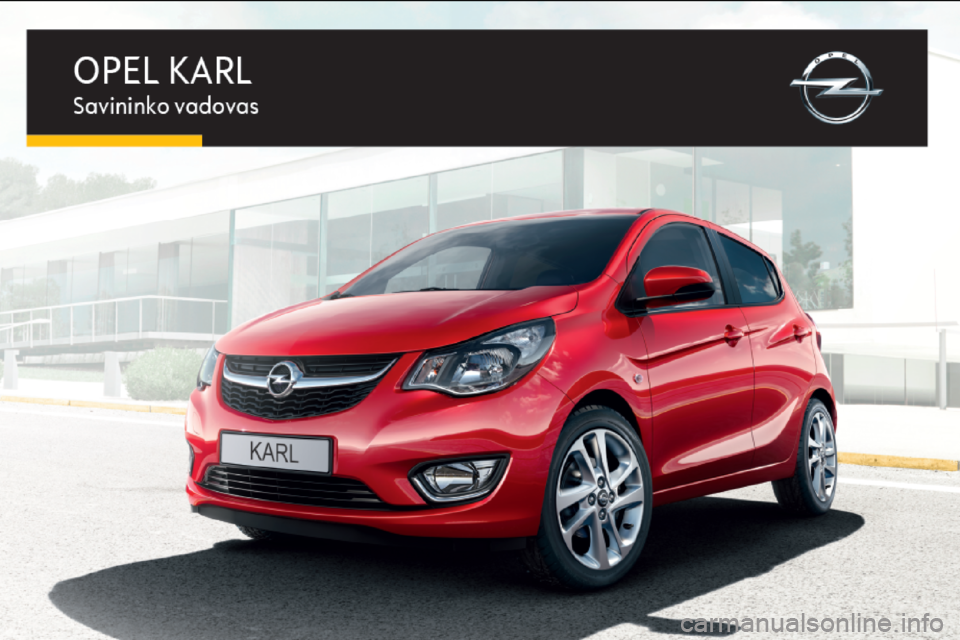 OPEL KARL 2015.75  Savininko vadovas (in Lithuanian) 