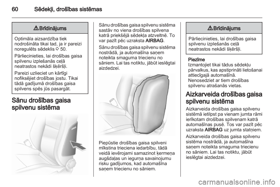 OPEL ASTRA H 2011.5 Īpašnieka rokasgrāmata (in Latvian) OPEL ASTRA H 2011.5 Īpašnieka rokasgrāmata (in Latvian)