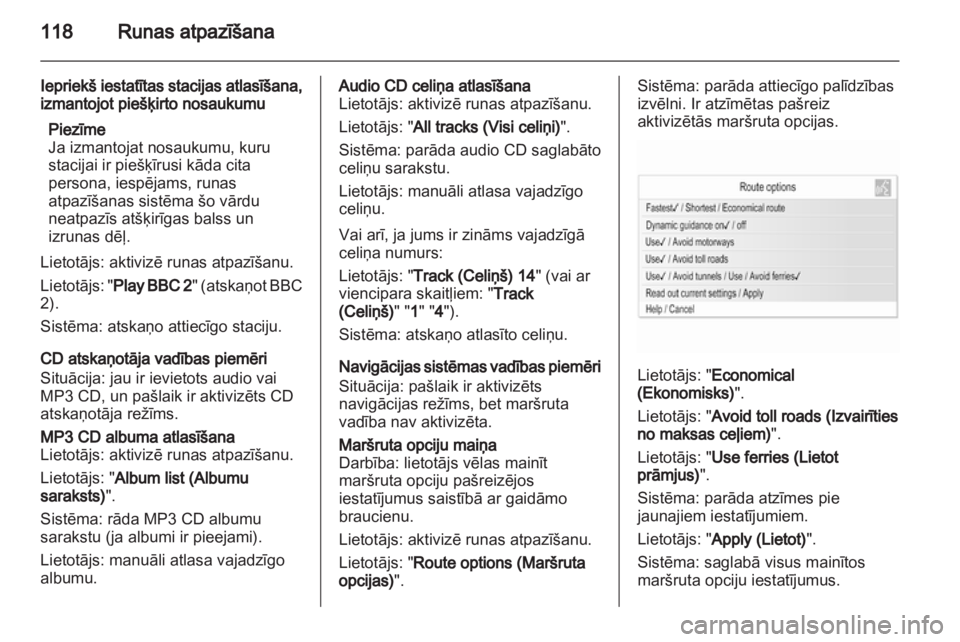 OPEL ASTRA J 2013 Informācijas un izklaides sistēmas rokasgrāmata (in Latvian) OPEL ASTRA J 2013 Informācijas un izklaides sistēmas rokasgrāmata (in Latvian)