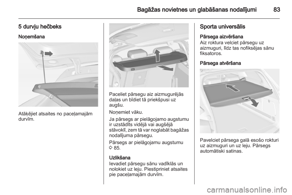 OPEL ASTRA J HB5 & ST 2012 Īpašnieka rokasgrāmata (in Latvian) OPEL ASTRA J HB5 & ST 2012 Īpašnieka rokasgrāmata (in Latvian)