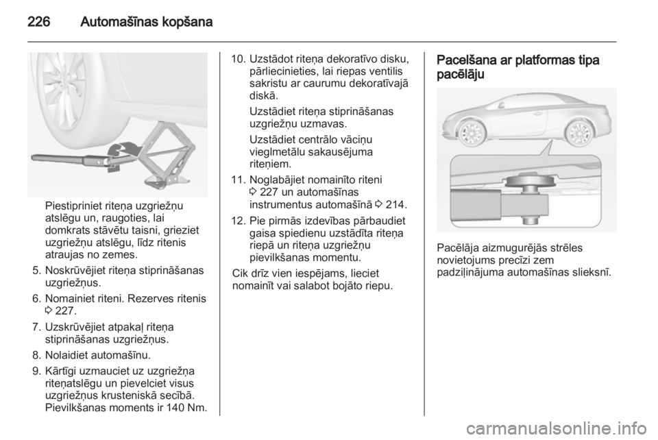 OPEL CASCADA 2013.5 Īpašnieka rokasgrāmata (in Latvian) OPEL CASCADA 2013.5 Īpašnieka rokasgrāmata (in Latvian)