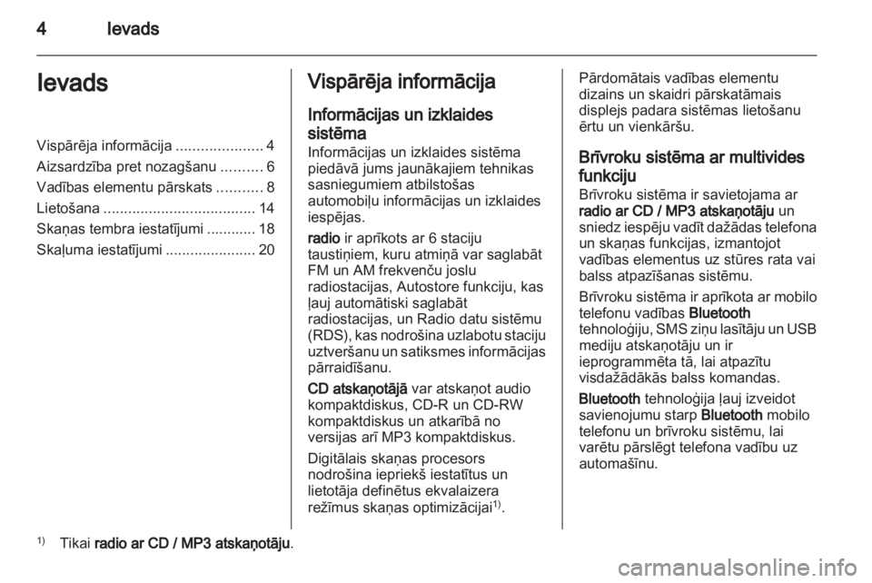 OPEL COMBO D 2013  Informācijas un izklaides sistēmas rokasgrāmata (in Latvian) 