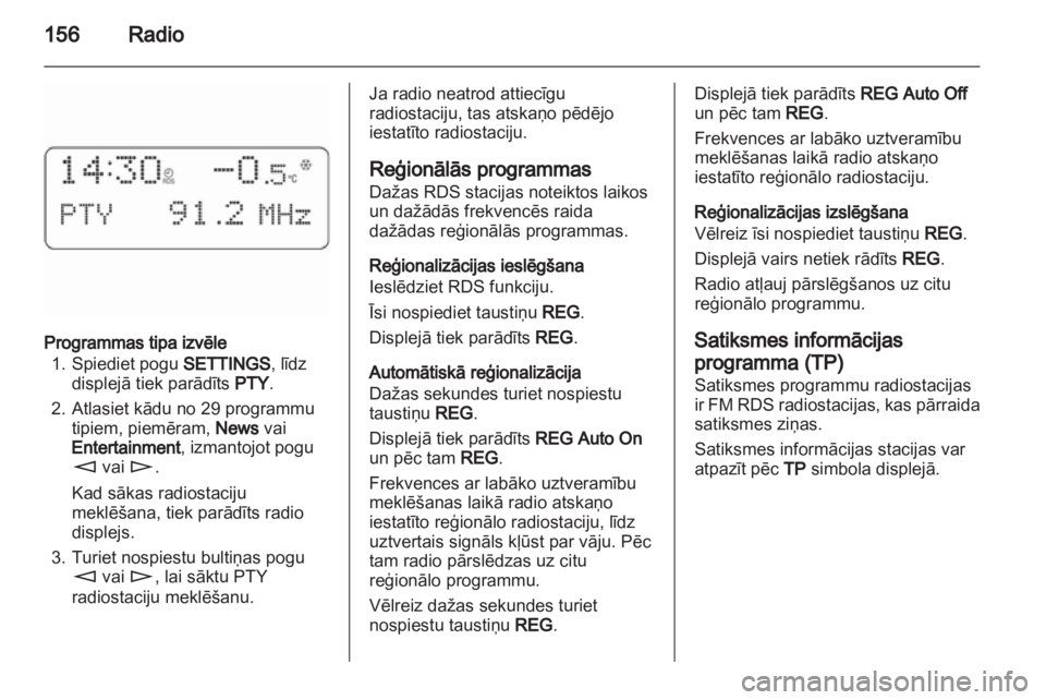 OPEL CORSA 2010.5 Informācijas un izklaides sistēmas rokasgrāmata (in Latvian) OPEL CORSA 2010.5 Informācijas un izklaides sistēmas rokasgrāmata (in Latvian)