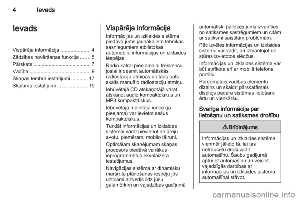 OPEL CORSA 2010.5  Informācijas un izklaides sistēmas rokasgrāmata (in Latvian) 