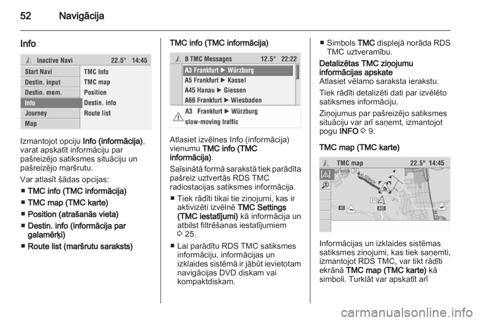 OPEL CORSA 2010.5 Informācijas un izklaides sistēmas rokasgrāmata (in Latvian) OPEL CORSA 2010.5 Informācijas un izklaides sistēmas rokasgrāmata (in Latvian)