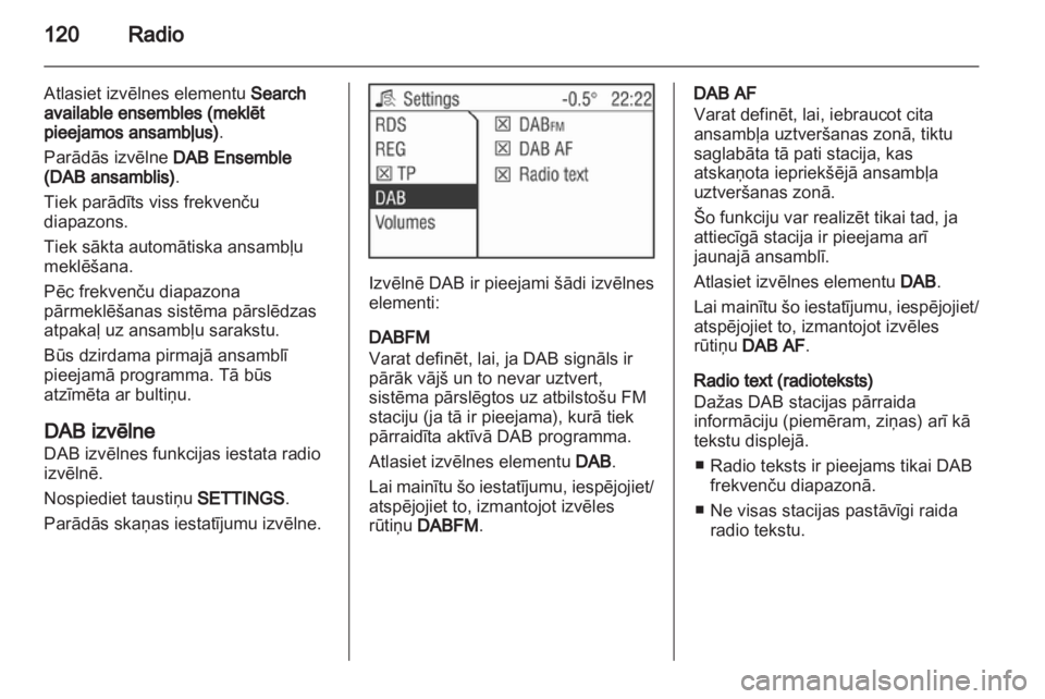 OPEL CORSA 2013.5 Informācijas un izklaides sistēmas rokasgrāmata (in Latvian) OPEL CORSA 2013.5 Informācijas un izklaides sistēmas rokasgrāmata (in Latvian)