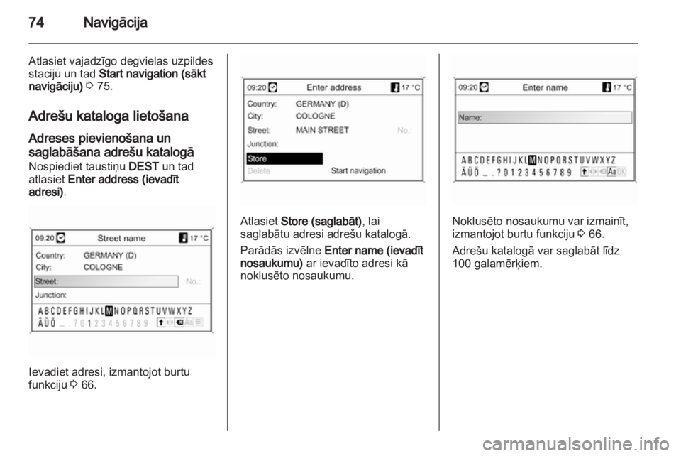 OPEL INSIGNIA 2010.5  Informācijas un izklaides sistēmas rokasgrāmata (in Latvian)  OPEL INSIGNIA 2010.5  Informācijas un izklaides sistēmas rokasgrāmata (in Latvian)