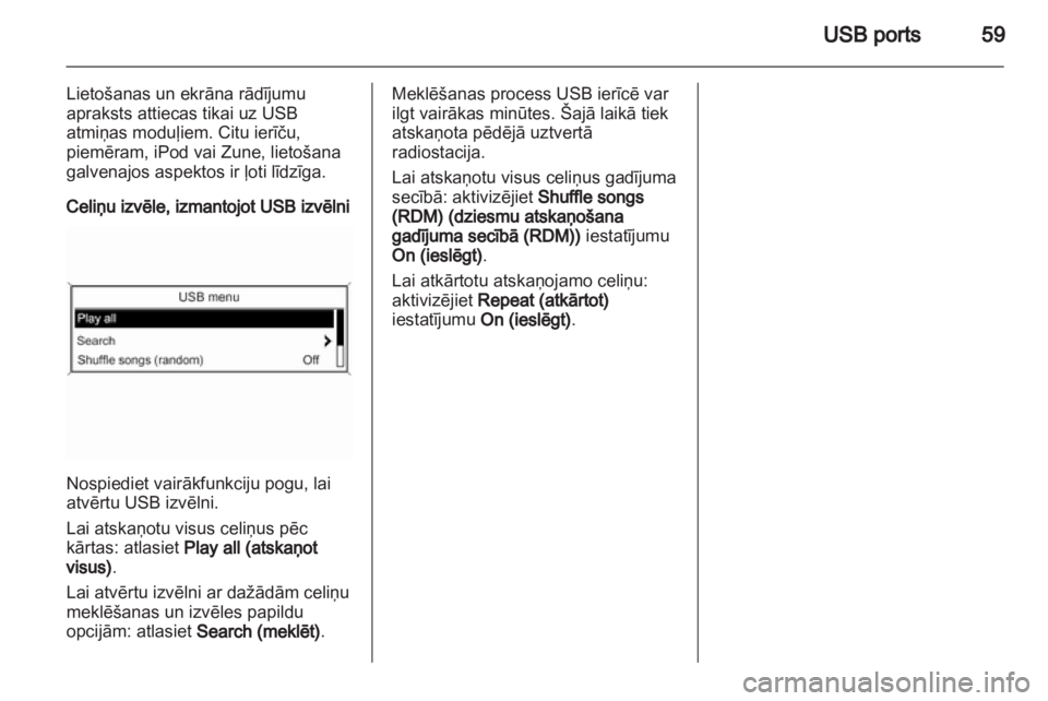 OPEL INSIGNIA 2013.5  Informācijas un izklaides sistēmas rokasgrāmata (in Latvian) 