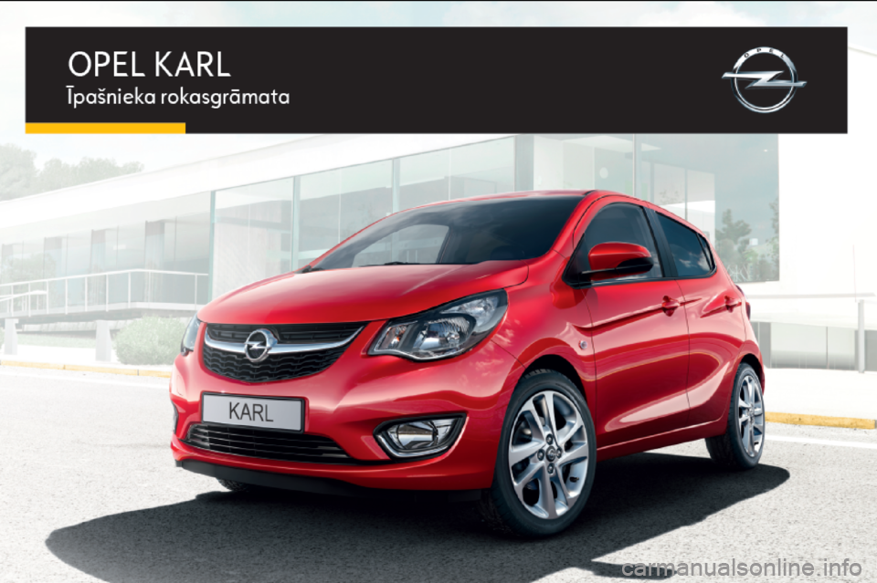 OPEL KARL 2015.75  Īpašnieka rokasgrāmata (in Latvian) 