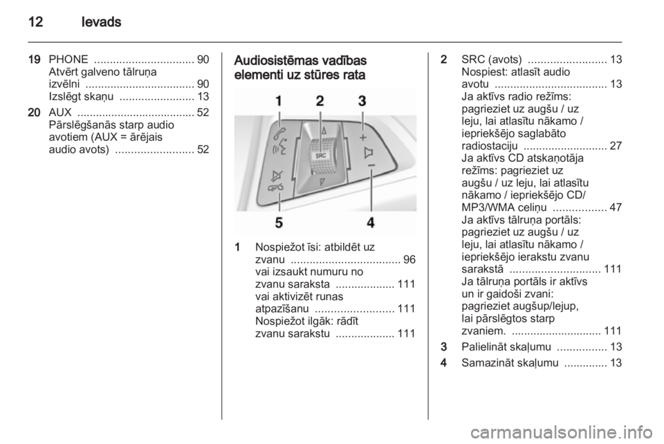 OPEL MERIVA 2011.25  Informācijas un izklaides sistēmas rokasgrāmata (in Latvian) 